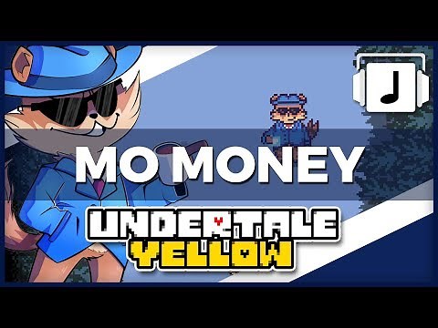 "Mo Money" Undertale Yellow OST