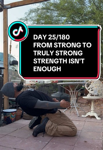 Bodyweight Training Day 25: From Strong to Truly Strong