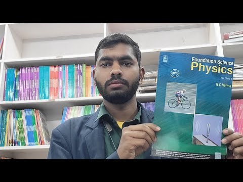 HC Varma Foundation Science Physics Class 9th Full Review With Detailed Explanation Top Physics Book