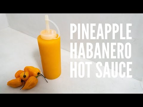 Pineapple Habanero Hot Sauce Recipe | Fermented Hot Sauce