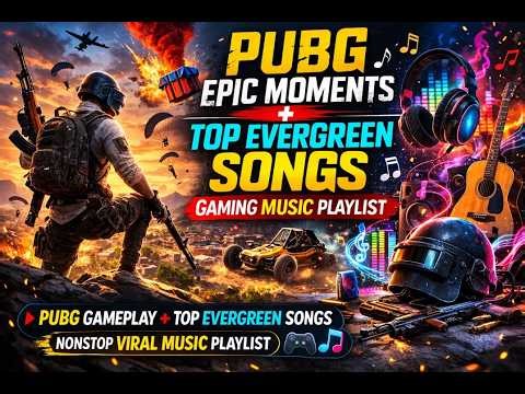 @PUBGMUSIC PUBG: Battlegrounds Gameplay | Ultimate Evergreen & Viral Music Playlist 🎮🎧