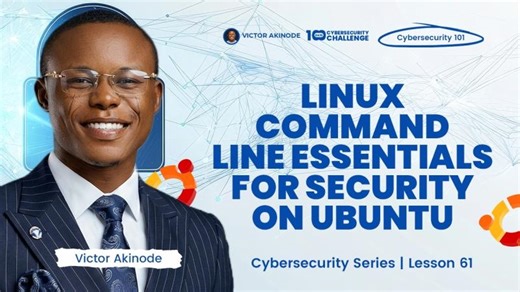 LESSON 61: Linux Commands Every Cybersecurity Beginner Must Know | Abah Austus Chinedu