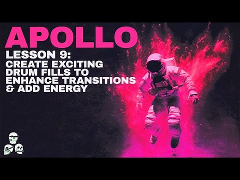 Lesson 9: How To Create Exciting Drum Fills To Enhance Transitions