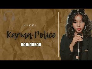 Karma Police Cover Radiohead | NIKKI