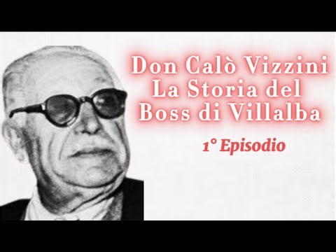 Calogero Vizzini: The Story of Don Calò