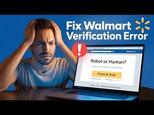 Walmart “Press & Hold” Button Not Working? (2025 FIX) | Solve Robot or Human Check Glitch Fast