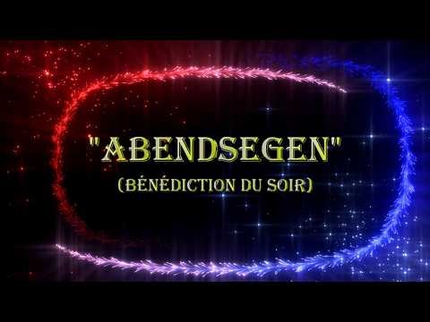 "Abendsegen" (Bénédiction du soir)