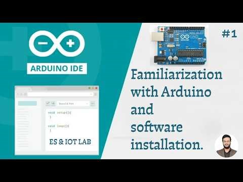 Familiarization with Arduino and perform necessary software installation || Arduino IDE installation