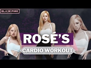 BLACKPINK Rosé's Cardio Workout | Kpop Idol Workout