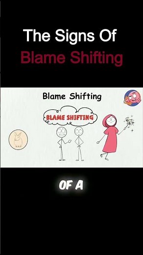 The Signs Of BLAME SHIFTING