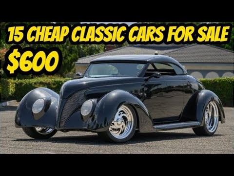 15 Classic Cars from the 1940s to 1970s You Can Buy for $600 to $59,000!