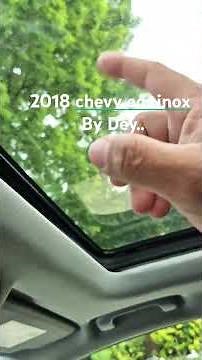 2018 chevy equinox sunroof n shade problem fix