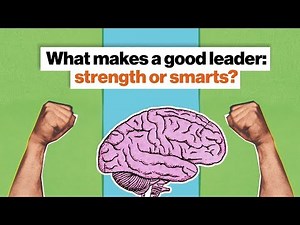 What makes a good leader: strength or smarts? | Nicholas Christakis | Big Think