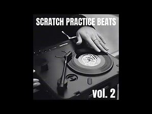 SCRATCH PRACTICE BEATS, Vol. 2
