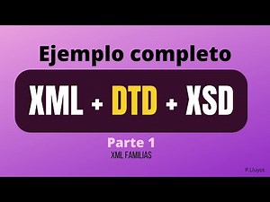 Ejemplo completo xml + DTD + xsd. ( Parte 1 ) ✅❹LM04