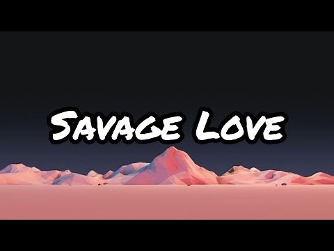 Savage Love - Jason Derulo | Tik Tok Song | [Lyrics Video]