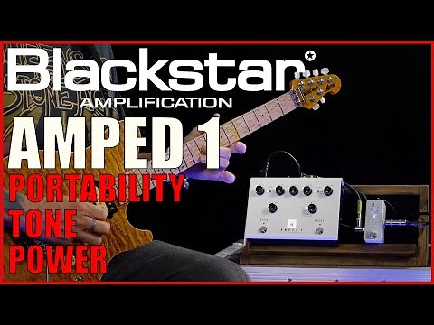 Blackstar Amped 1 | In-depth Demo and Performance