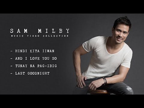 Sam Milby - Music Video Collection