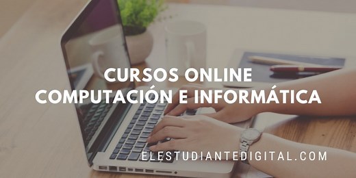 Cursos de Computación para principiantes (gratis y en línea)