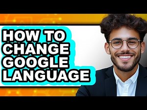 How to Change Google Language (updated)