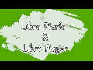Libro Diario y Libro Mayor ¿Qué son y cómo usarlos?( Ejemplo práctico)✅