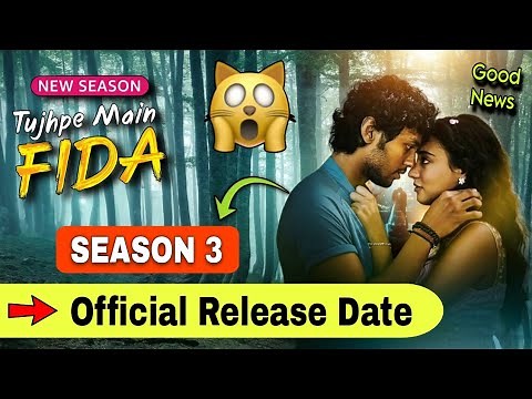 Tujhpe Main Fida Season 3 Official Release Date | Tujhpe Main Fida Season 3 Trailer | Amazon MiniTV