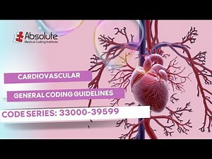 Cardiovascular General Coding Guidelines