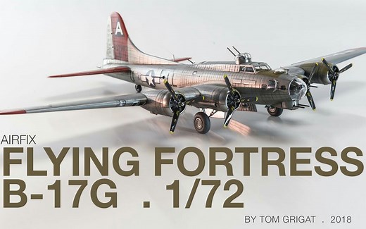 打造一架1:72的B-17轰炸机模型【1080P】