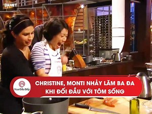 Christine, Monti nhảy lăm ba đa khi đối đầu với tôm sống Đón xem Vua Đầu Bếp Mỹ - Master Chef có bản quyền chính thức tại DANET - Dịch vụ cung cấp nội dung theo yêu cầu của BHD. #MasterchefUS #MasterChef #VuaDauBep | Vua Đầu Bếp