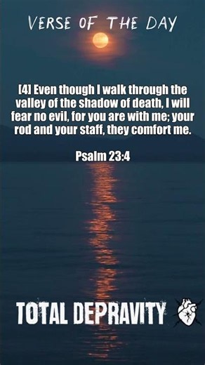 Psalm 23 - Verse of the Day - Total Depravity