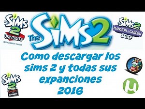 Como descargar los sims 2 y todas sus expanciones|| 2016 || link actualizado.