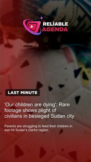 'Our children are dying': Rare footage shows plight of civilians in besieged Sudan city