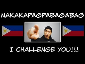 COME and TRY the MOST DIFFICULT words in Tagalog. I CHALLENGE YOU!