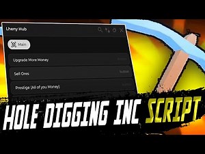Hole digging INC script – (Auto Dig, Upgrade things, Sell ores)