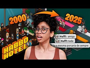 EU TESTEI O HABBO HOTEL EM 2025 E COMO SERÁ QUE ELE ESTÁ AGORA?
