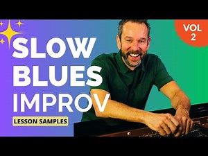 Slow Blues Improvisation Vol. 2 – Advanced Blues Piano Techniques