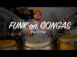 How To Play Funk on Congas (Part 1)