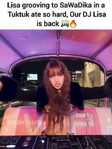Lisa grooving on SaWaDika in tuktuk 🛺🔥 #lisa #블랙핑크 #blackpink #리지