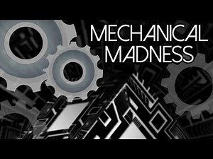 Mechanical Madness