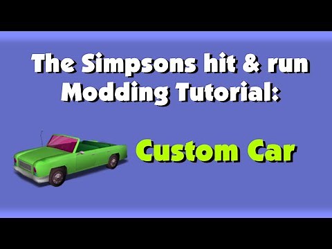 The Simpsons: Hit & Run MODDING Tutorial: How to make a custom car