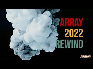 ARRAY Rewind 2022