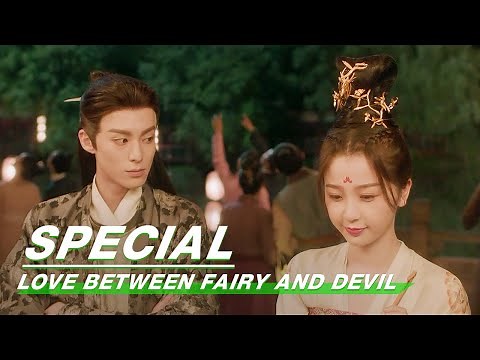 Special: Xiao Lan Hua Introduces Her World To You | Love Between Fairy and Devil | 苍兰诀 | iQIYI