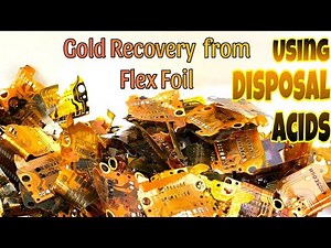 Unlocking Gold Using Wasted Aqua Regia: Innovative Recovery Method Revealed!