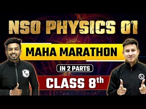 Complete NSO Physics - Class 8th | SOF Marathon 🔥