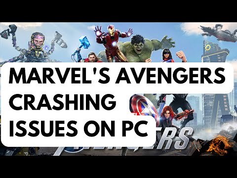 How To Fix Marvel's Avengers Crashing Issues On PC
