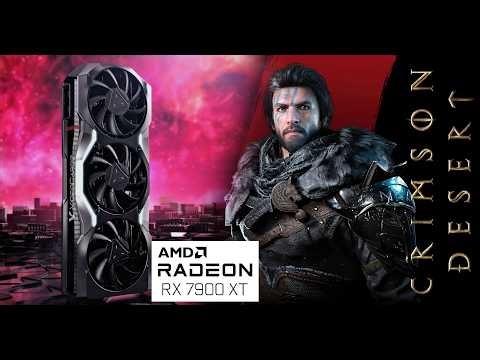Crimson Desert RX 7900 XT and i5-14600k | 1440p | Ultra Settings | Benchmark/FPS Test