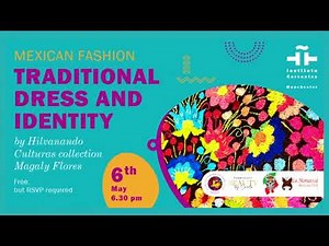 Mexican Fashion: Traditional Dress and Identity