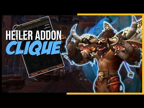 [WoW] Clique das einfache Heiler Addon