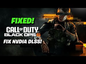 The NVIDIA DLSS Fix | Call of Duty Black Ops 6