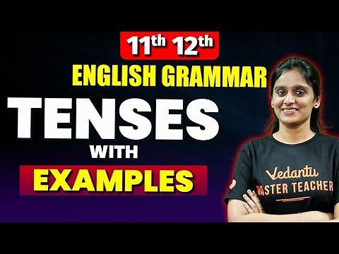 11th 12th English | Grammar Tenses with Examples | 2nd Mid Term 2024 | Asha Ma'am